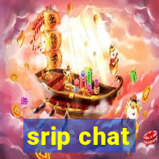 srip chat